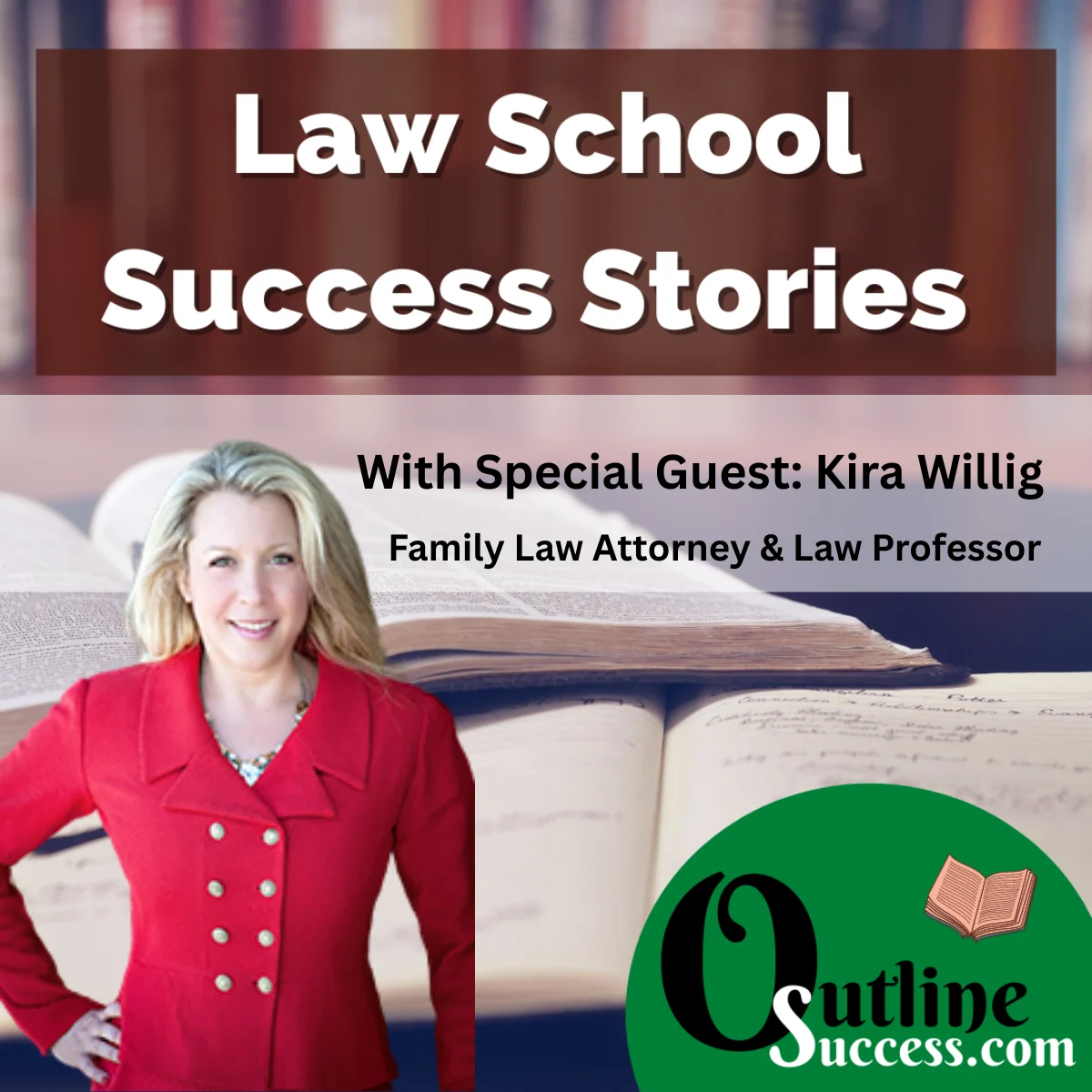 Promotional graphic showing image of Kira Willig for the Outline Success Stories Podcast